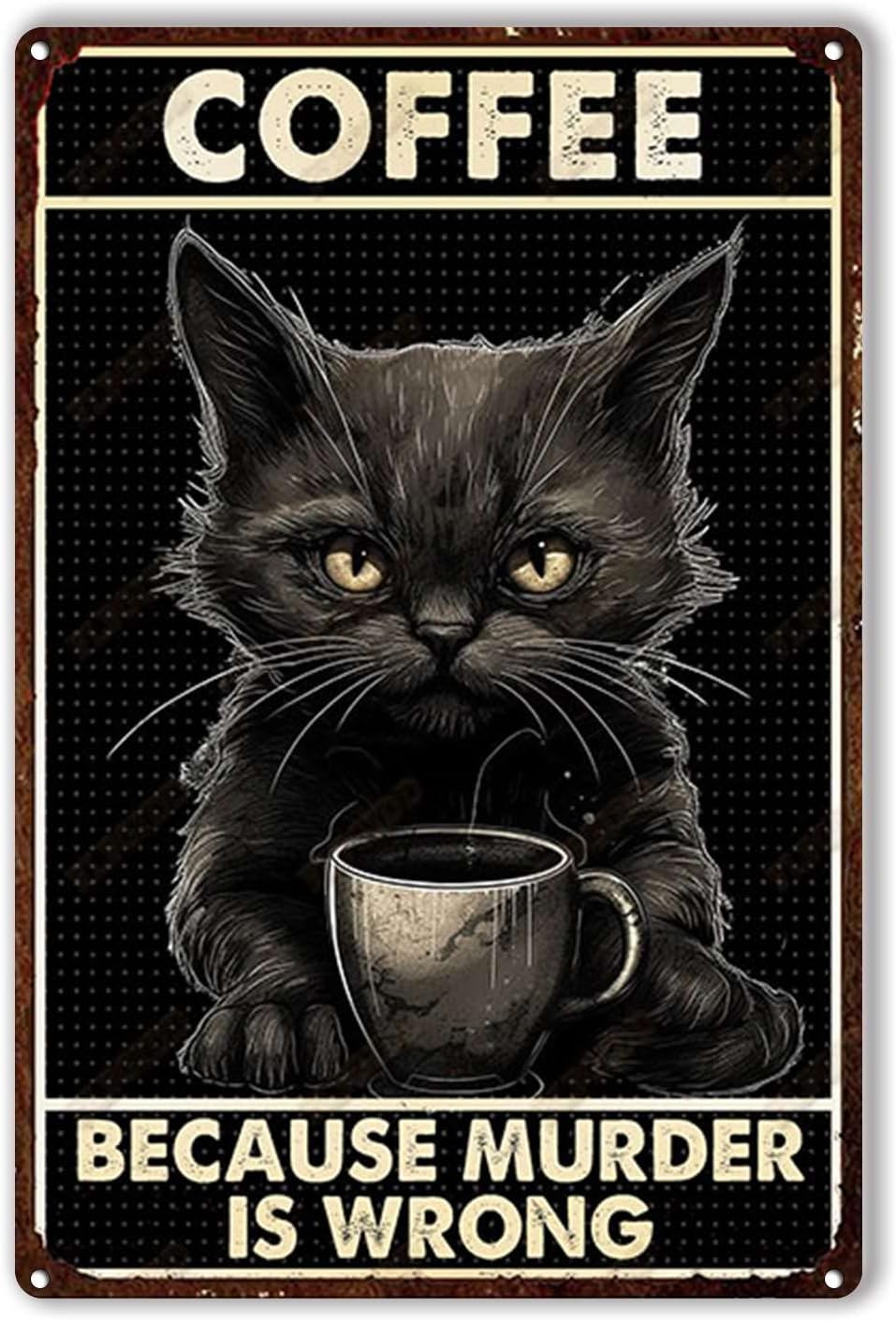 Home Decor Store - Plakat Timah Kopi Kucing Karena Pembunuhan